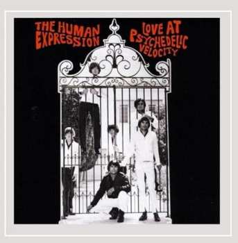 Album The Human Expression: Love At A Psychedelic Velocity