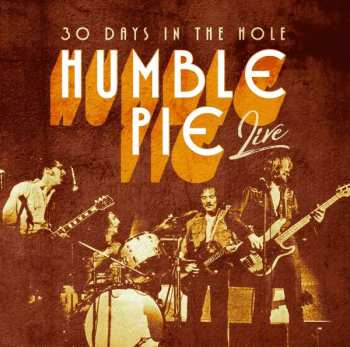 Album Humble Pie: 30 Days In The Hole