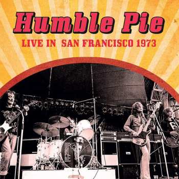 Album Humble Pie: Live In San Francisco 1973