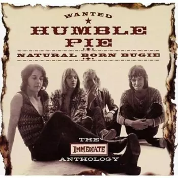 Humble Pie: Natural Born Bugie - The Immediate Anthology