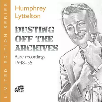 Dusting Off The Archives: Rare Recordings 1948-55
