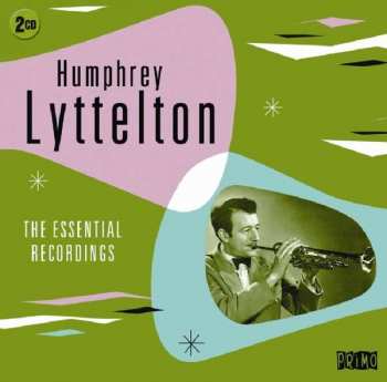 Album Humphrey Lyttelton: Essential Recordings