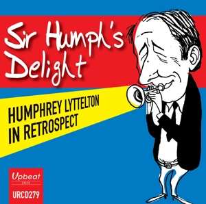 Album Humphrey Lyttelton: Sir Humph's Delight -..
