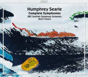 Humphrey Searle: Complete Symphonies