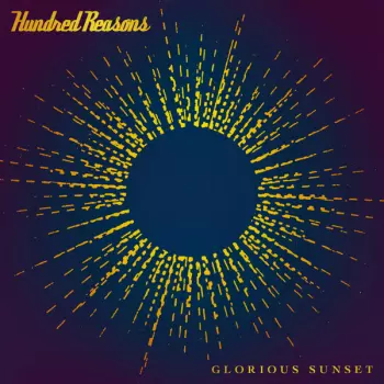 Hundred Reasons: Glorious Sunset