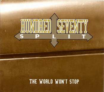 Album Hundred Seventy Split: The World Won't Stop
