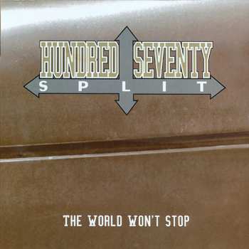 CD Hundred Seventy Split: The World Won't Stop 375676