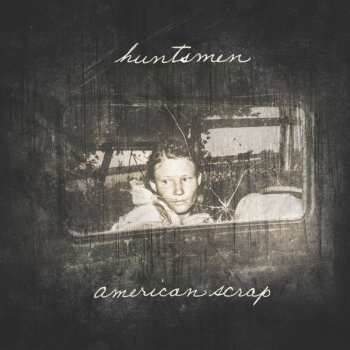 Album Huntsmen: American Scrap 