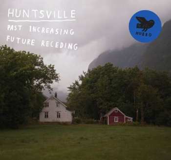 Huntsville: Past Increasing, Future Receding 
