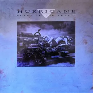 Hurricane: Slave To The Thrill