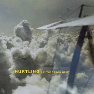 Album Hurtling: Future From Here