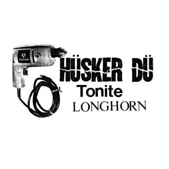 2CD Hüsker Dü: Tonite Longhorn 449617