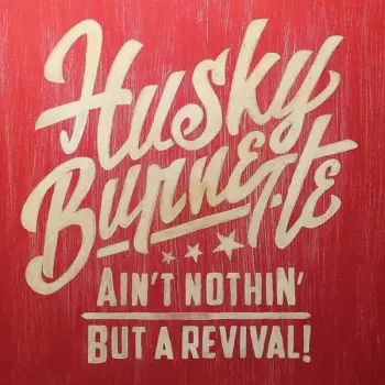 Ain't Nothin' But A Revival!