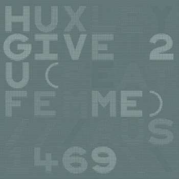 Album Huxley: Give 2 U