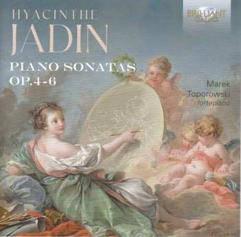 Album Hyacinthe Jadin: Klaviersonaten Opp.4,5,6