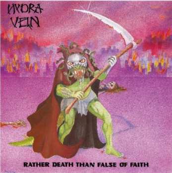 Album Hydra Vein: Rather Death Than False Of Faith