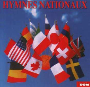 Album Hymnes Nationaux: 20 Hymnes D'europe Et Du Monde