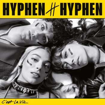 CD Hyphen Hyphen: C'est La Vie 401727