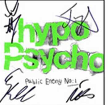 Hypo Psycho: Public Enemy No:1