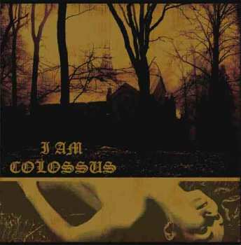 Album I Am Colossus: I Am Colossus