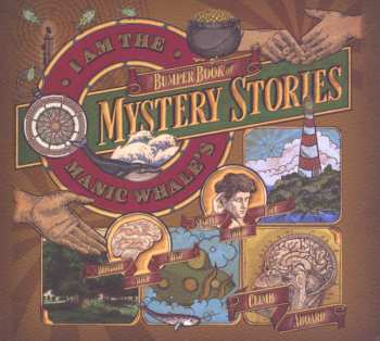 Album I Am The Manic Whale: Bumper Book Of Mystery Stories