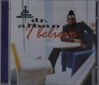 Dr. Alban: I Believe