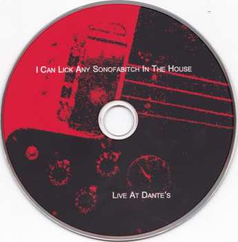 CD I Can Lick Any Sonofabitch In The House: Live At Dante's 230664