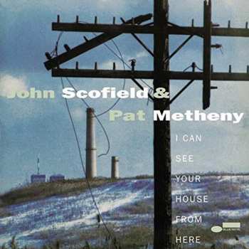 Album John Scofield: I Can See Your House From Here