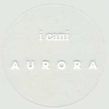 LP I Cani: Aurora 466008