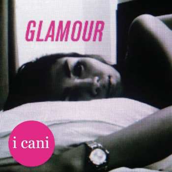 Album I Cani: Glamour