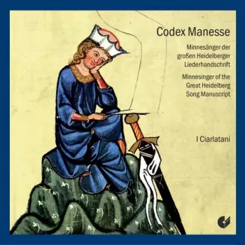 Codex Manesse - Grosse Heidelberger Liederhandschrift