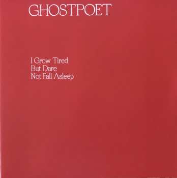 LP Ghostpoet: I Grow Tired But Dare Not Fall Asleep 16998