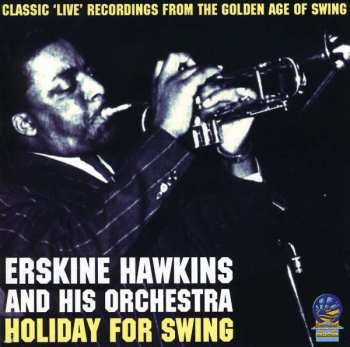Album Erskine Hawkins And His Orchestra: I Guess I'll Have To Get Along Without You / Holiday For Swing