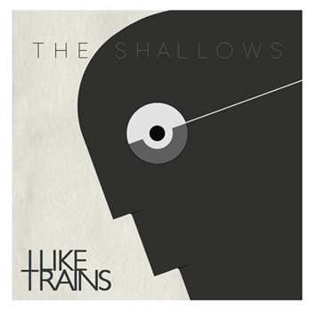 Album iLiKETRAiNS: The Shallows