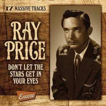 Album Ray Price: I Lost The Only Love I Knew / Don't Let The Stars Get In Your Eyes