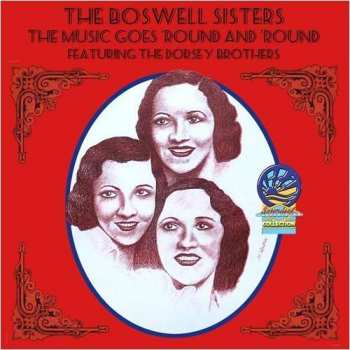 Album The Boswell Sisters: I'm Gonna Sit Right Down And Write Myself A Letter / The Music Goes 'Round And Around