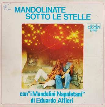 I Mandolini Napoletani: Mandolinate Sotto Le Stelle