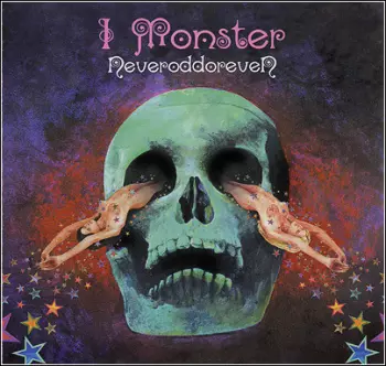 I Monster: Neveroddoreven