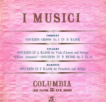 Concerto Grosso No. 1 In D Major / Concerto In A Major For Viola D'Amore And Strings / "L'Estro Armonico" - Concerto In D Minor, Op. 3 No. 11 / Concerto In F Major For Pianoforte And Strings