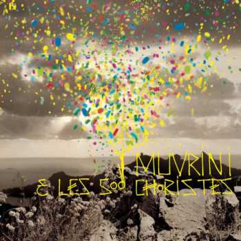 I Muvrini: I Muvrini Et Les 500 Choristes