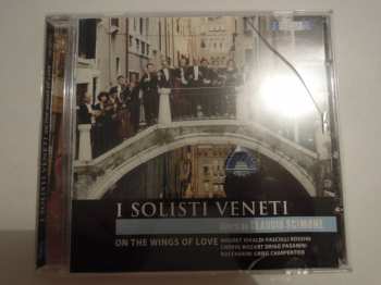 Album I Solisti Veneti: On The Wings Of Love
