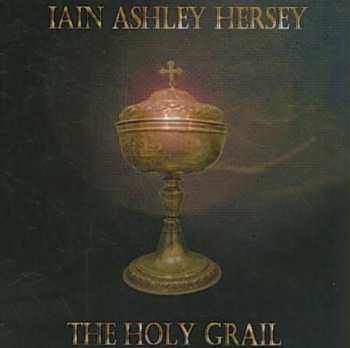 Album Iain Ashley Hersey: Holy Grail