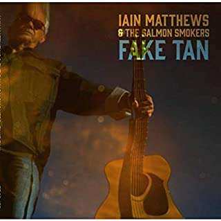 Album Iain Matthews: Fake Tan