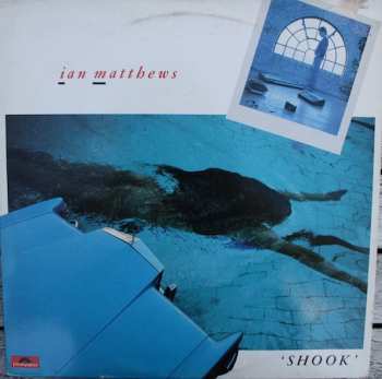 Album Iain Matthews: Shook
