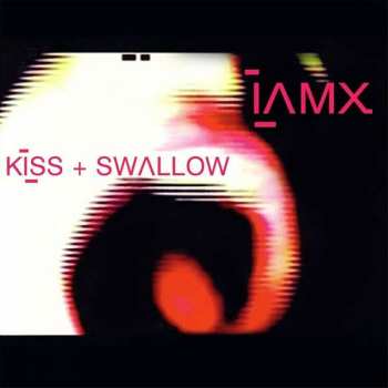 Album IAMX: Kiss + Swallow