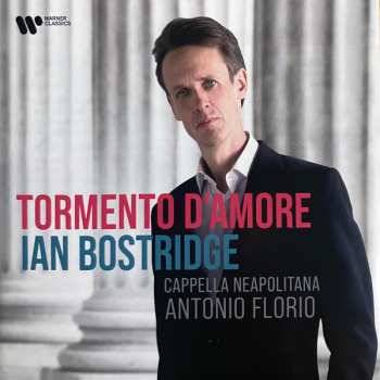 Album Ian Bostridge: Tormento D'Amore