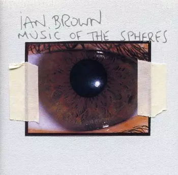 Ian Brown: Music Of The Spheres