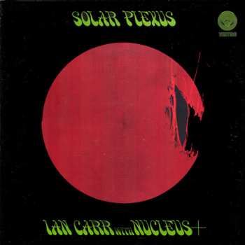 Album Ian Carr: Solar Plexus