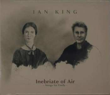 CD Ian King: Inebriate Of Air - Songs For Emily 537943