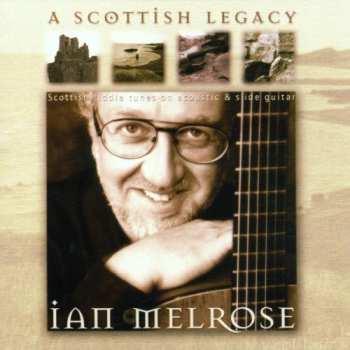 Album Ian Melrose: A Scottish Legacy